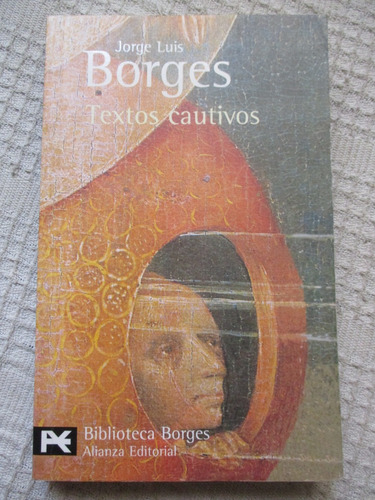 Jorge Luis Borges - Textos Cautivos