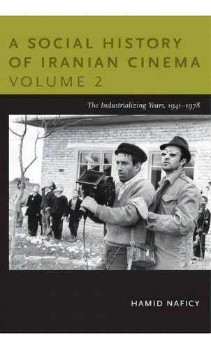 A Social History Of Iranian Cinema, Volume 2, De Hamid Naficy. Editorial Duke University Press, Tapa Blanda En Inglés