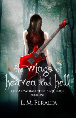 Libro The Wings Of Heaven And Hell - Peralta, L. M.