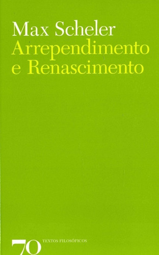 Arrependimento E Renascimento, De Scheler. Editora Edicoes 70, Capa Mole, Edição 1 Em Português, 2018