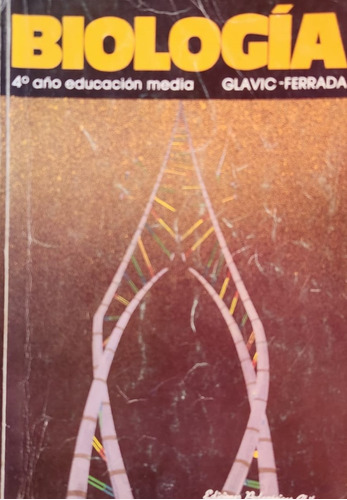 Libro Escolar Biología 4° Año Educación Media Glavic Ferrada