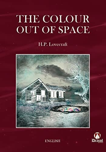 The Colour Out Of Space - Lovecraft Howard Phillips