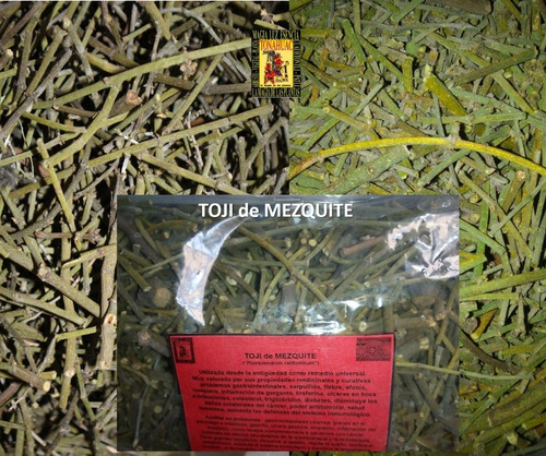 Te Toji De Mezquite 250gr Planta Organica Seca