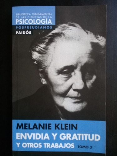 Envidia Y Gratitud Tomo 3  Melanie Klein