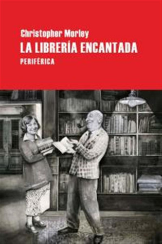 Libreria Encantada,la - Morley,christopher