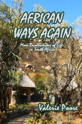 African Ways Again, De Valerie Poore. Editorial Lulu Com, Tapa Blanda En Inglés