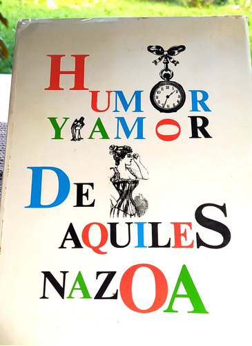  Libro Humor Y Amor De Aquiles Nazoa @ Literatura Colección 