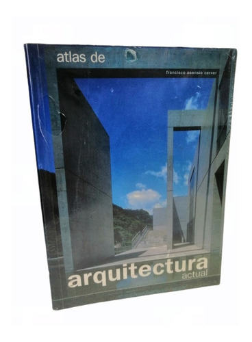 Arquitectura Atlas De Arquitectura Actual Francisco Ascencio