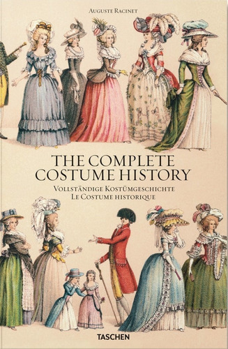 Auguste Racinet. The Complete Costume History, de Tétart-Vittu, Françoise. Editorial Taschen, tapa dura en inglés