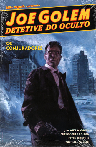 Joe Golem Detetive Do Oculto N° 04 - Os Conjuradores - 140 Páginas Em Português - Editora Mythos - Formato 17 X 26 - Capa Mole - 2024 - Bonellihq 4 Cx442 Fev24