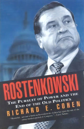 Rostenkowski, De Richard E. Cohen. Editorial Ivan R Dee Inc, Tapa Blanda En Inglés