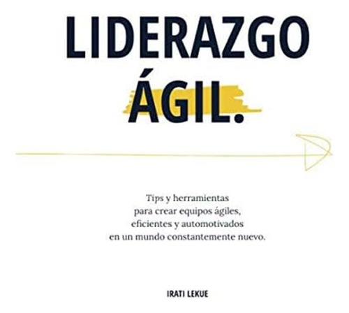 Libro Liderazgo Ăgil: Dicas E Ferramentas Criar Equipamentos