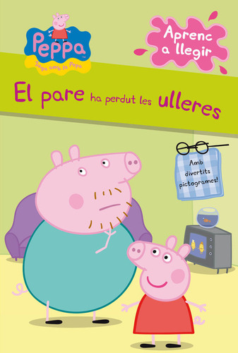 El Pare Ha Perdut Les Ulleres (la Porque... (libro Original)