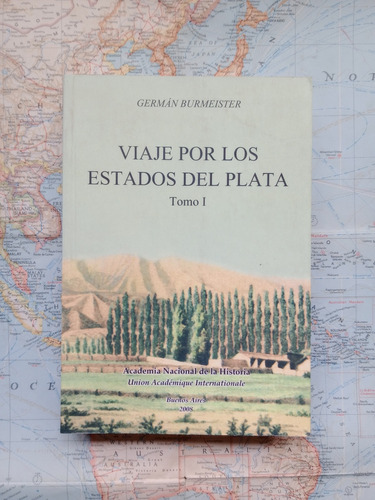 Germán Burmeister - Viaje Por Los Estados Del Plata Vol 1