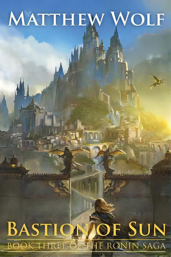 Bastion Of Sun, De Wolf, Matthew. Editorial Createspace, Tapa Blanda En Inglés