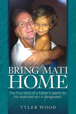 Libro Bring Mati Home : The True Story Of A Father's Sear...