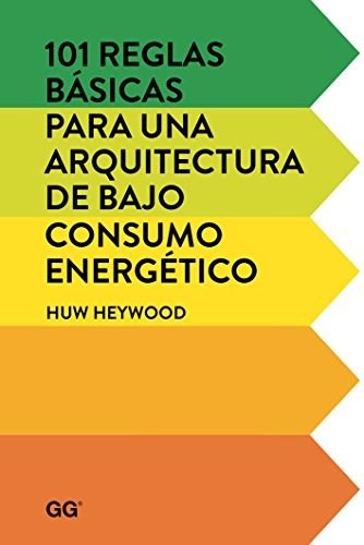 101 Reglas Basicas Para Una Arquitectura De Bajo Consumo -