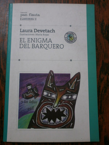 El Enigma Del Barquero - Laura Devetach - Pan Flauta Exc Est