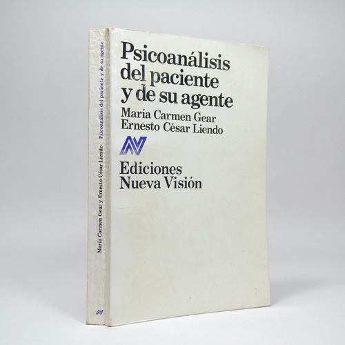 Psicoanálisis Del Paciente Y De Su Agente G Liendo 1980 Cc5