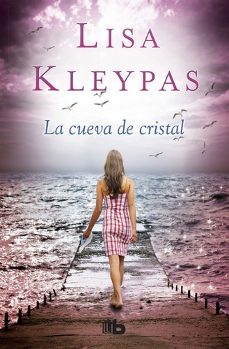 La cueva de cristal (Friday Harbor 4), de Kleypas, Lisa., tapa dura en español