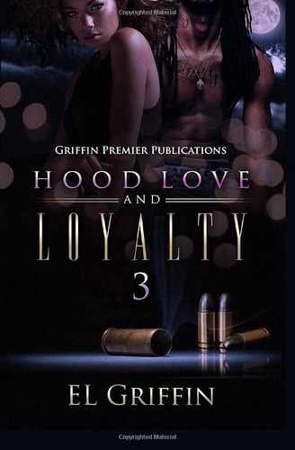 Libro: Hood Love And Loyalty 3 (hood Series)