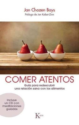 Comer Atentos - Libro Nuevo + Cd - Jan Chozen Bays - Kairos