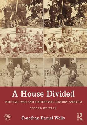 Libro A House Divided: The Civil War And Nineteenth-centu...