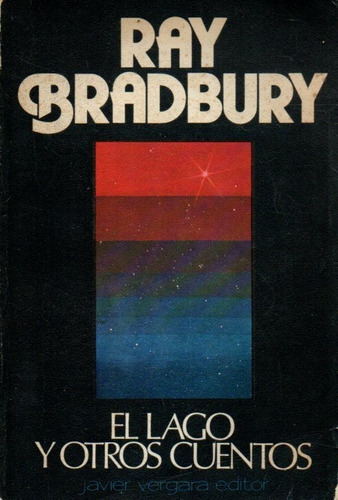 El Lago Y Otros Cuentos Ray Bradbury 