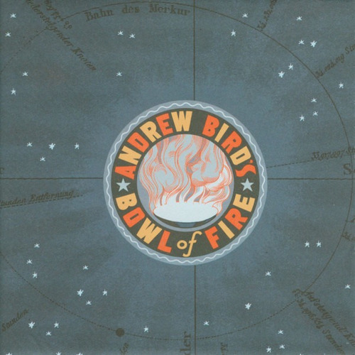 Andrew Bird´s Bowl Of Fire - Oh! The Grandeur 