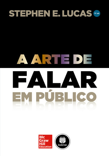 A Arte De Falar Em Público: A Arte De Falar Em Público, De Lucas, Stephen E.. Editora Mcgrawn Hill, Capa Mole, Edição 11 Em Português