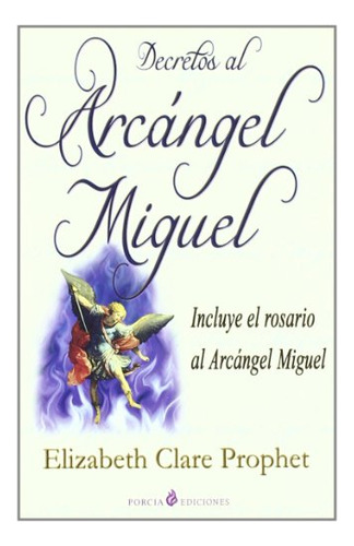 Libro Decretos Al Arcangel Miguel De Elizabeth Clare Prophet