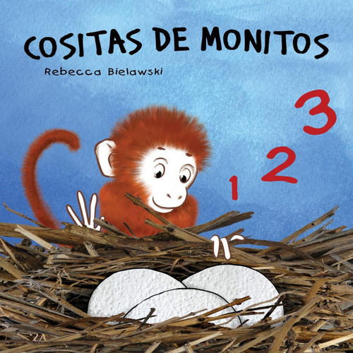 Cositas De Monitos, De Bielawski, Rebecca. Editorial Rebecca Bielawski, Tapa Blanda En Español