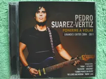 Comprar Eam Cd Pedro Suarez Vertiz Ponerme A Volar 2011 Grandes Hits