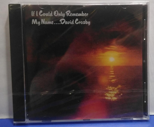 David Crosby - If I Could Only Remember My Name... Cd Impt