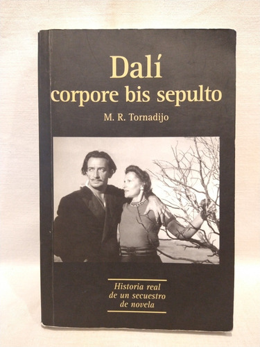 Dalí Corpore Bis Sepulto - M. Tornadijo - Newsline - Buen 