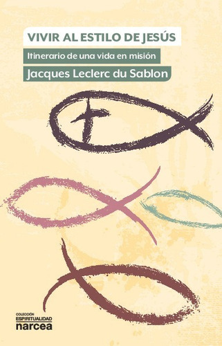 Libro Vivir Al Estilo De Jesus - Leclerc Du Sablon, Jacques