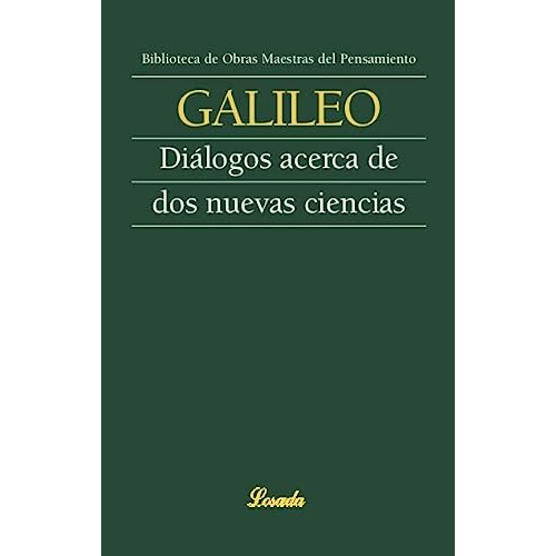 Dialogos Acerca De Dos Nuevas Ciencias - Galilei - #d
