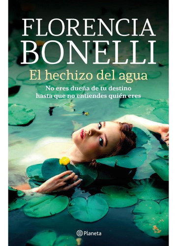 El Hechizo Del Agua - Florencia Bonelli