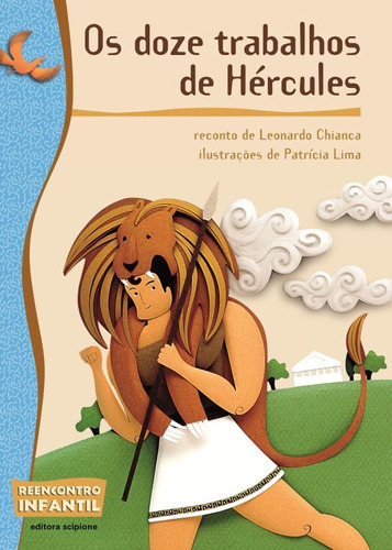 Os doze trabalhos de Hércules, de Chianca, Leonardo. Série Reecontro Infantil Editora Somos Sistema de Ensino em português, 2008