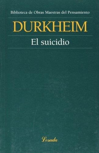 Suicidio, El, De Durkheim, Émile. Editorial Losada En Español