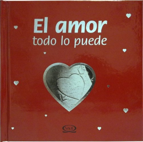 El Amor Todo Lo Puede, De Tarso Saulo. Serie N/a, Vol. Volumen Unico. Editorial V&r Vergara Y Riba, Tapa Blanda, Edición 1 En Español, 2011