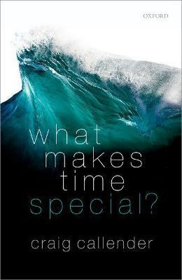 Libro What Makes Time Special? - Craig Callender