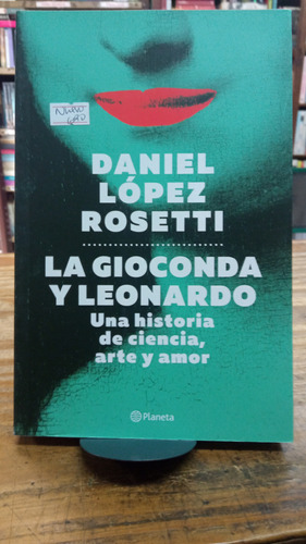 La Gioconda Y Leonardo López Rosetti