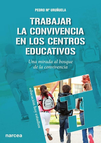 Trabajar La Convivencia En Los Centros Educativos - Pedro...