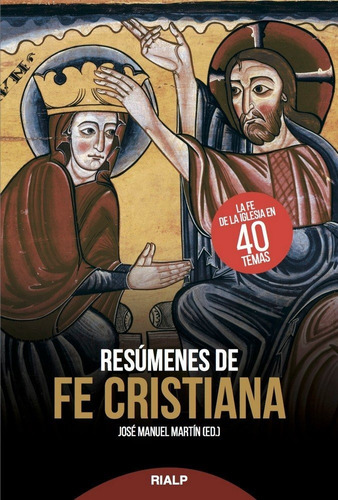 Resumenes De Fe Cristiana - Martin, Jose Manuel