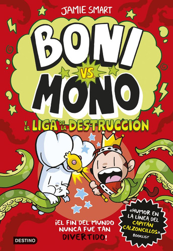 Boni Vs. Mono 3. Boni Vs. Mono Y La Liga De La Destruccion, De Smart, Jamie. Editorial Destino Infantil & Juvenil, Tapa Dura En Español, 2024