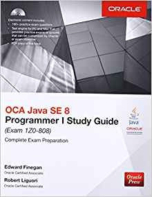 Oca Java Se 8 Programmer I Study Guide (exam 1z0808) (oracle