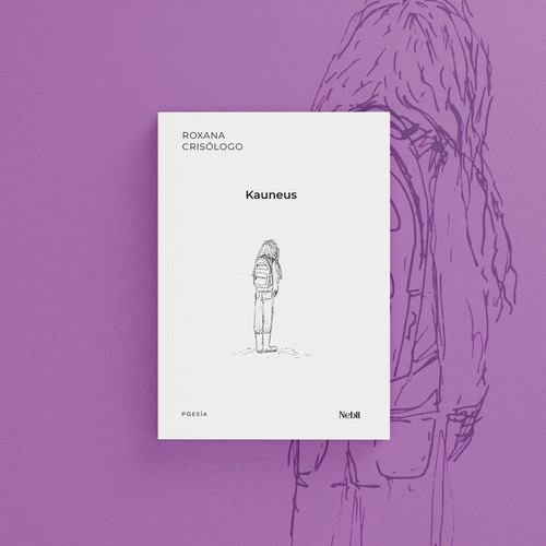 Kauneus, De Roxana Crisologo. Editorial Ediciones Nebliplateada, Edición 1 En Español