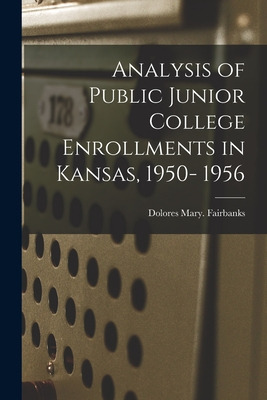 Libro Analysis Of Public Junior College Enrollments In Ka...