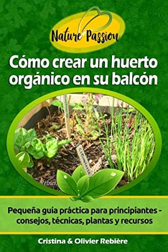 Libro: Cómo Crear Un Huerto Orgánico En Su Balcón: Pequeña G